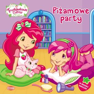 Okładka książki Truskawkowe Ciastko. Piżamowe party