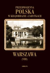 Okładka książki Warszawa Przedwojenna Polska w krajobrazie i zabytkach