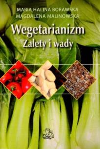 Okładka książki Wegetarianizm. Zalety i wady
