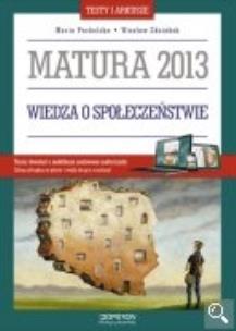 Okładka książki Wiedza o społeczeństwie Testy i arkusze Matura 2013