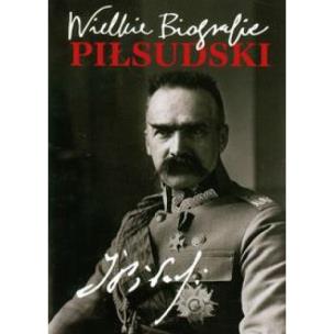 Okładka książki Wielkie biografie - Piłsudski