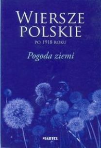 Okładka książki Wiersze polskie po 1918 roku Pogoda ziemi