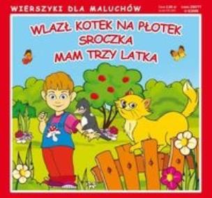 Okładka książki Wierszyki Wlazł kotek na płotek. Sroczka. Mam ...