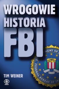 Okładka książki Wrogowie. Historia FBI