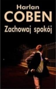 Okładka książki Zachowaj spokój w.2011