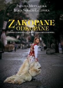 Okładka książki Zakopane Odkopane.Lekko gorsząca opow.góral-ceper.