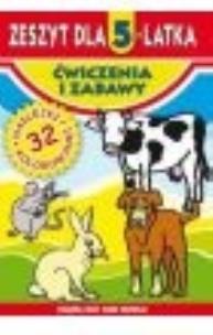 Okładka książki Zeszyt dla 5-latka. Ćwiczenia i zabawy Literat