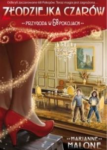 Okładka książki Złodziejka czarów. Przygoda w 68 pokojach