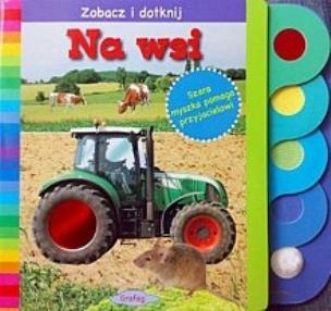 Okładka książki Zobacz i dotknij - na wsi