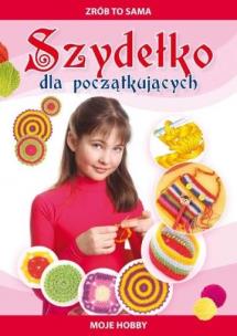 Okładka książki Zrób to sama. Szydełko dla początkujących