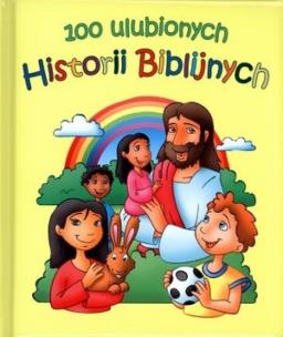 Okładka książki 100 ulubionych historii biblijnych