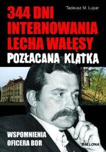 Okładka książki 344 dni internowania Lecha Wałęsy