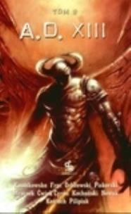 Okładka książki A.D.XIII. Tom 2 - praca zbiorowa