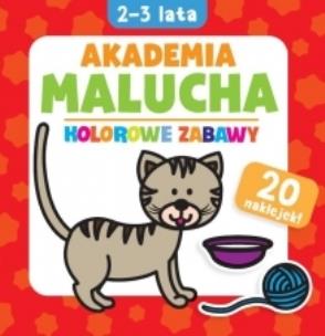Okładka książki Akademia malucha. Kolorowe zabawy 20 naklejek