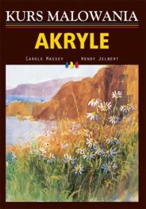 Okładka książki Akryle Kurs malowania