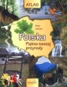 Okładka książki Atlas. Polska - Piękno naszej przyrody