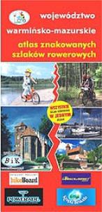 Okładka książki Atlas znakowanych szlaków rowerowych Województwo warmińsko-mazurskie