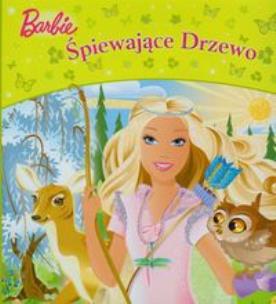 Okładka książki Barbie - Śpiewające drzewo