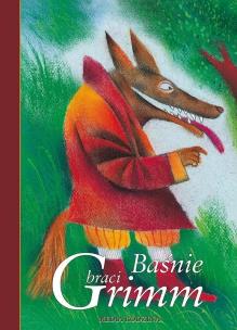 Okładka książki Baśnie - Wilhelm i Jakub Grimm