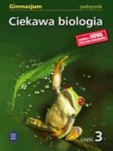 Okładka książki Biologia GIM Ciekawa biologia 3 podr w.2009 WSIP