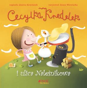 Okładka książki Cecylka Knedelek i ulica Naleśnikowa TW Jedność