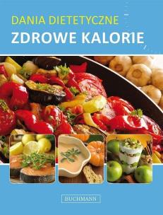 Okładka książki Dania dietetyczne. Zdrowe Kalorie