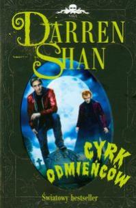 Okładka książki Darren Shan Saga T.1 - Cyrk odmieńców
