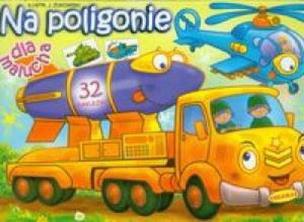 Okładka książki Dla malucha. Na poligonie