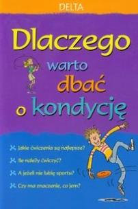 Okładka książki Dlaczego warto dbać o kondycję
