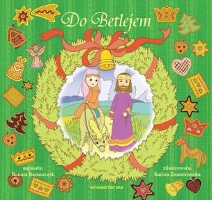 Okładka książki Do Betlejem. Opowieści babci Marceli