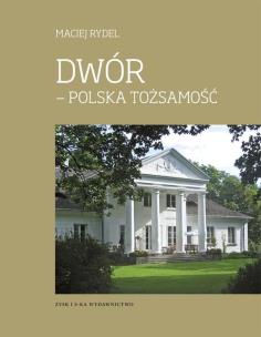Okładka książki Dwór - Polska tożsamość