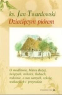 Okładka książki Dziecięcym piórem tom III
