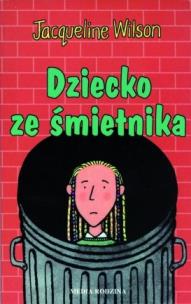 Okładka książki Dziecko ze śmietnika