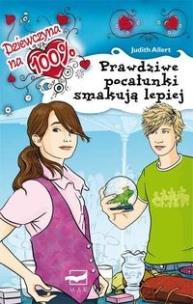 Okładka książki Dziewczyna na 100% prawdziwe pocałunki...