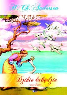 Okładka książki Dzikie łabędzie i inne baśnie TW