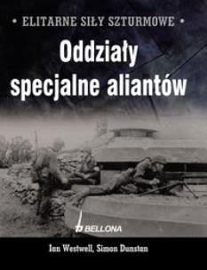 Okładka książki Elitarne siły szturmowe Oddziały specjalne aliantów