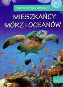 Okładka książki Encyklopedia Zwierząt - Mieszkańcy mórz i oceanów