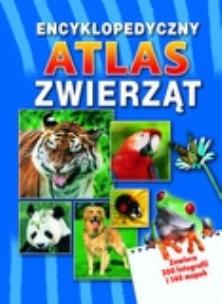 Okładka książki Encyklopedyczny atlas zwierząt w.2013