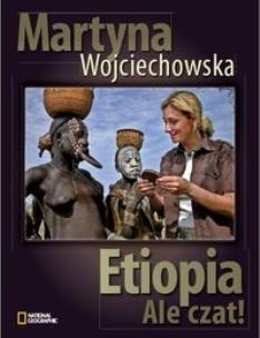 Okładka książki Etiopia, ale czat - Martyna Wojciechowska