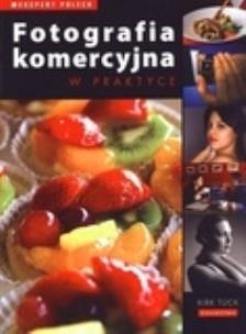 Okładka książki Fotografia komercyjna w praktyce GALAKTYKA