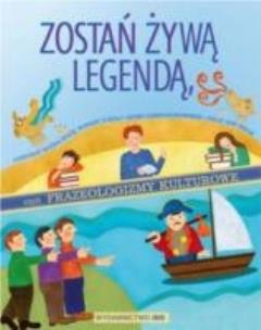 Okładka książki Frazeologizmy kulturowe - Zostań żywą legendą IBIS