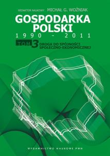 Okładka książki Gospodarka Polski 1990-2011 T.3 Droga do spójności