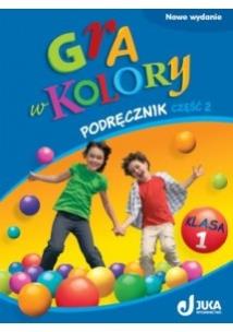 Okładka książki Gra w kolory kl. 1 Podręcznik cz.2