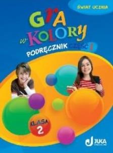 Okładka książki Gra w kolory kl. 2 Podręcznik część 1