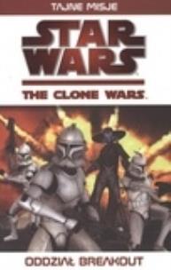 Okładka książki Gwiezdne Wojny - Oddział Breakout   HACHETTE
