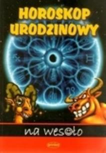 Okładka książki Horoskop urodzinowy na wesoło