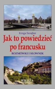 Okładka książki Jak to powiedzieć po francusku