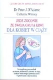 Okładka książki Jedz zgodnie ze swoją grupą krwi. W ciąży