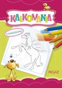 Okładka książki Kalkomania z naklejkami. Pegaz