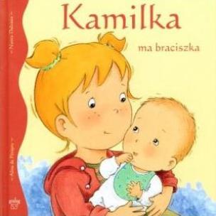 Okładka książki Kamilka ma braciszka